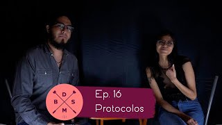 Ep.  16 Protocolos