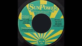 ReGGae Music 827 - Joe Higgs & Jimmy Cliff - Sound Of The City [Sun Power]