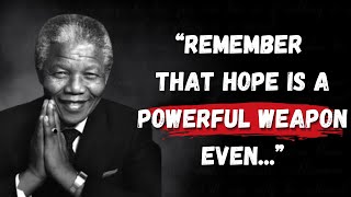 Nelson Mandela Quotes That Leave You Feeling Motivated To Change - Powerful Quotes