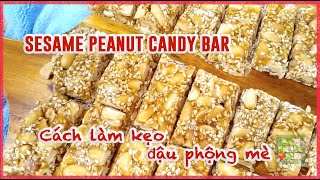 Secrets in Making Delicious Sesame/Peanut Candy Bar | Bí Quyết Cách làm kẹo đậu phộng mè giòn -#280