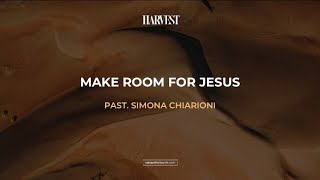 MAKE ROOM 4 JESUS | | Past. Simona Chiarioni  | | 23 Aprile 2023