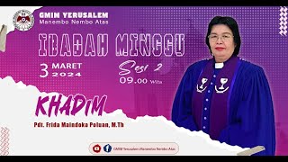 IBADAH MINGGU SESI 2 | GMIM YERUSALEM MANEMBO - NEMBO ATAS  | 03 MARET 2024