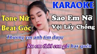 Karaoke Sao Em Nỡ Vội Lấy Chồng - Tone nữ beat gốc  Thuý Phượng Bolero