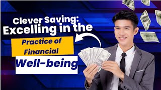 Clever Savings: Excelling in the Practice of Financial Well-being