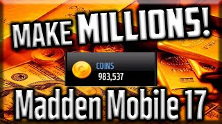 MAKE MILLIONS of EASY COINS in Madden Mobile 17!