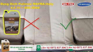 Dung Dịch Vệ Sinh Nội Thất Siêu Sạch Pulimax MaFra Nhập Italy