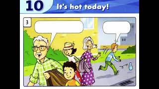 Level 2 - Unit 10 - Part G (Dialogue) - It's hot today!