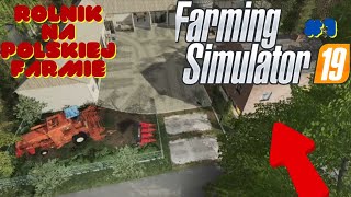 Nowa Seria Rolnik na Polskiej Farmie 💪😎 Farming Simulator 19 Agro Patryk