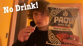 taking blinkers + eating spicy chips (no drinks allowed)