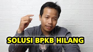 CARA MENGURUS BPKB HILANG