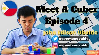 Meet A Cuber Ep. 4 - John Edison Ubaldo 🇵🇭