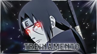 "Itachi Uchiha"🔥 - TREINAMENTO DE FORÇA [Edit/AMV] | Capcut📲