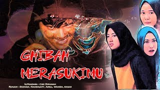 GHIBAH MERASUKIMU - FILM PENDEK