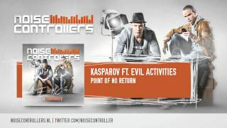 Kasparov & Evil Activities - Point Of No Return (HQ + HD Preview)