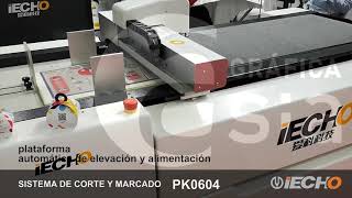 MÁQUINA DE MARCADO Y CORTE INTELIGENTE - IECHO PK 0604