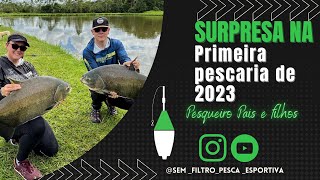 Surpresa na primeira pescaria de 2023-PESQUEIRO PAIS E FILHOS