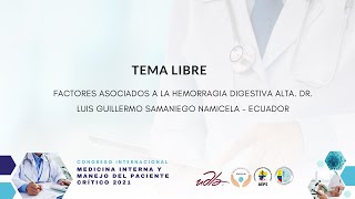 Tema libre:  Factores asociados a la hemorragia digestiva alta.