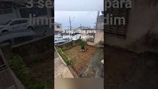 3 segundos para limpar o jardim