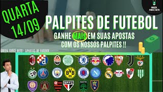 PALPITES DE APOSTAS DE FUTEBOL PARA O DIA 14/09/2022 (Quarta)!!! CONFIRA AGORA MESMO!