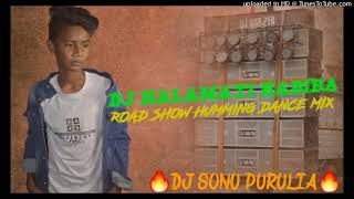 🔥DJ HALAMA TI HABIBA ROAD SHOW HUMMING HARD BASS DJ SONU🔥