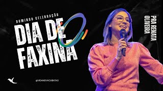 Dia de Faxina l Pra. Renata Oliveira