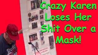 Crazy Karen Loses Her Shit Over a Mask!