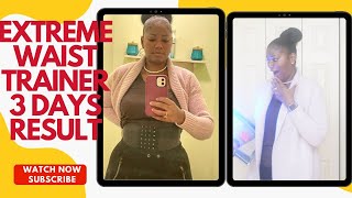 EXTREME 3 DAY WAIST TRAINER RESULTS| MUST SEE!