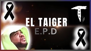 EL TAIGER E.P.D