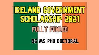 Ireland Government Scholarship 2021 | Fully Funded