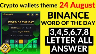 Binance Crypto WODL Answers Today | All Letters WOTD | Word of the day | Crypto wallet theme 24 AUG