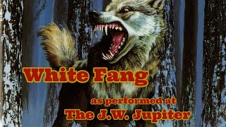 "The Trail of the Meat": A Selection from White Fang | as performed at the J.W. Jupiter