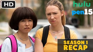 Pen15 Season 1 Recap || Hulu