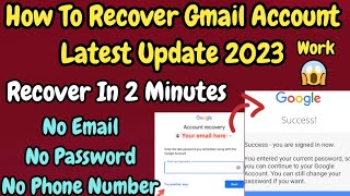 How To Recover Gmail Account Latest Update 2023 | Google Account Recovery Without Any Verification