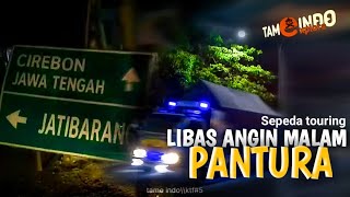 Touring Sepeda Depok - Salatiga KTF #5 || melibas angin malam pantura | ep.1 indramayu