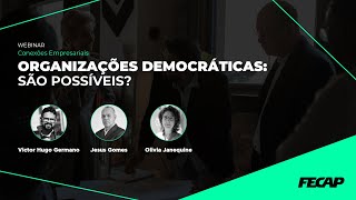 Organizações Democráticas: São possíveis?