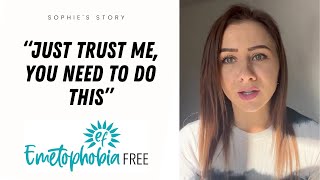 Sophie had tried everything she could to overcome her Emetophobia!