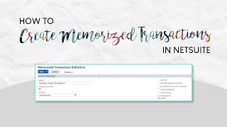 How to Create Memorized Transactions in NetSuite