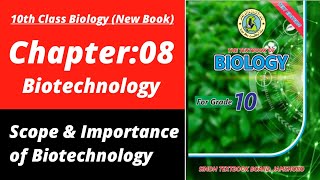 Scope and importance of biotechnology class 10 | Biology class 10 chapter 8