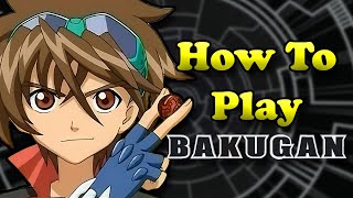 How to Play the Legacy Version of Bakugan