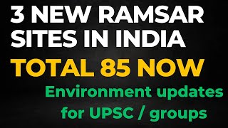 New Ramsar sites in india| environment issues