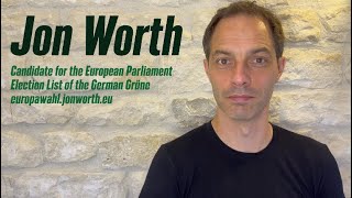 Jon Worth - Candidacy for the European Parliament Election List of the Grüne