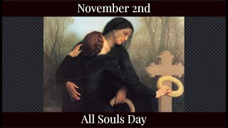 Sat Nov 2 2024 - All Souls Day