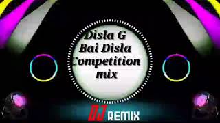 Disla g Disla Bhai Disla Dj Shubham Remix