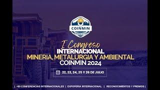 I Congreso Internacional de Minería, Metalurgia y Ambiental - Día 02 - 02