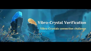 Genshin Impact 3.5 | Vibro-Crystal Verification