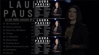 Laura Pausini The Best Music Of All Time - Laura Pausini Álbum Completo 2024 - Laura Pausini Canzoni