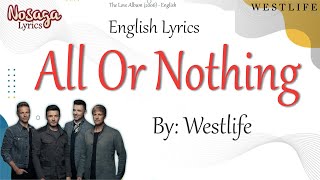 All Or Nothing - Westlife - The Love Album (2006) - English Lyrics