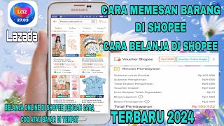 CARA MEMESAN BARANG DI SHOPEE | CARA BELANJA DI SHOPEE - TERBARU 2024