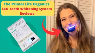 The Primal Life Organics LED Teeth Whitening System Reviews [Primal Life Organics]