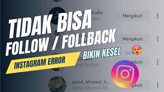 Solusi Instagram tidak bisa follow / difollow orang lain | 100 % Gagal wkwkwk